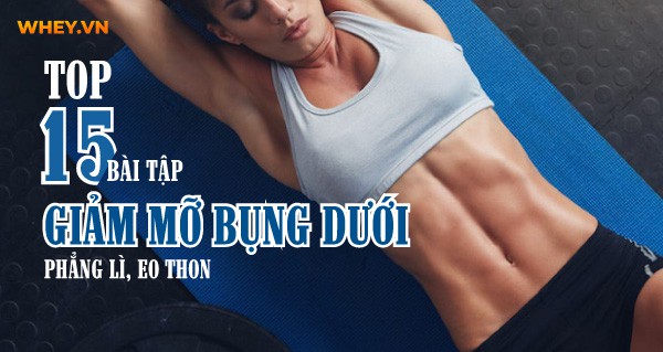 top-15-tap-giam-mo-bung-duoi-phang-li-eo-thon