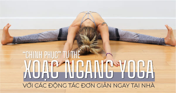 chinh-phuc-tu-the-xoac-ngang-yoga